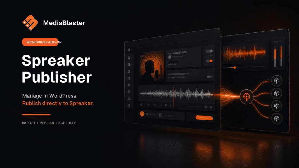 MediaBlaster Spreaker Publisher
